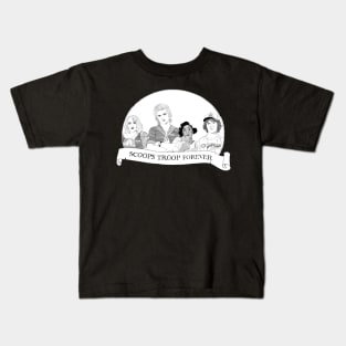 Scoops troop forever! Kids T-Shirt